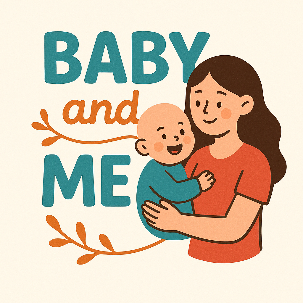 baby and me